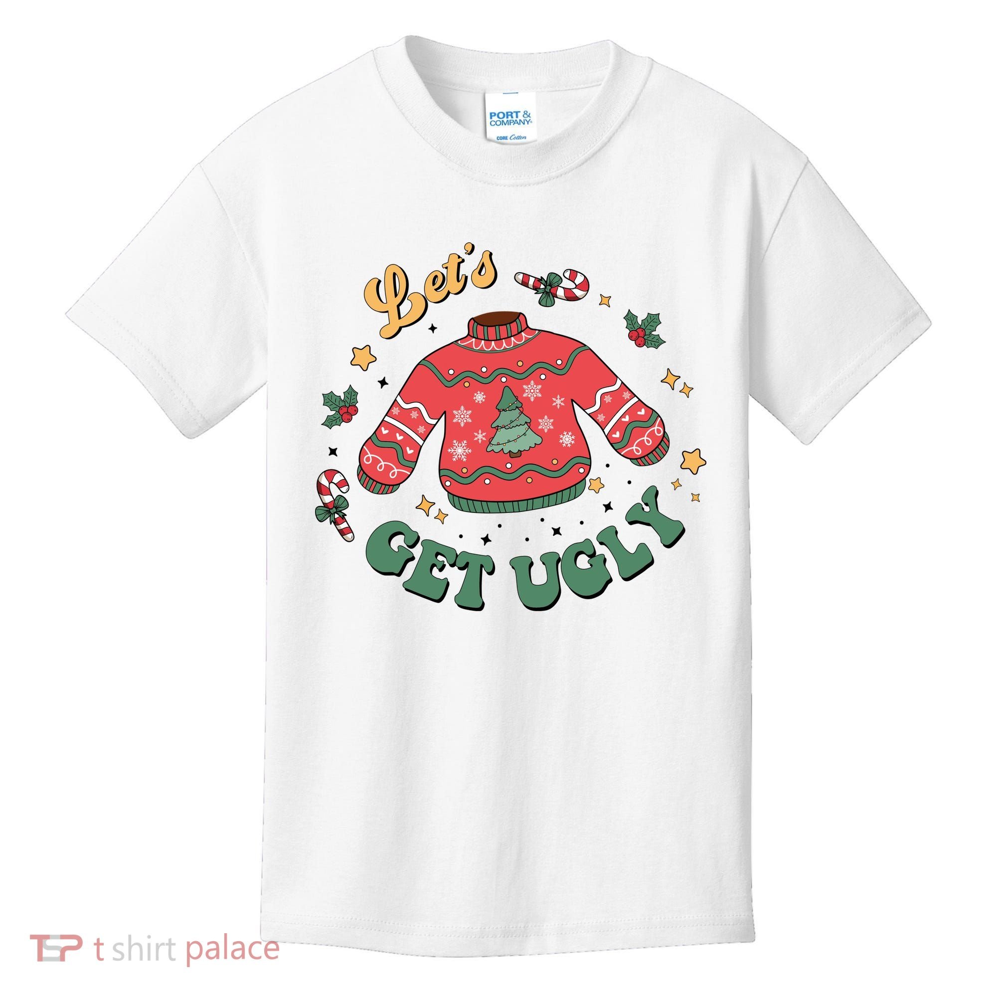 Lets Get Ugly Funny Christmas Kids T-Shirt