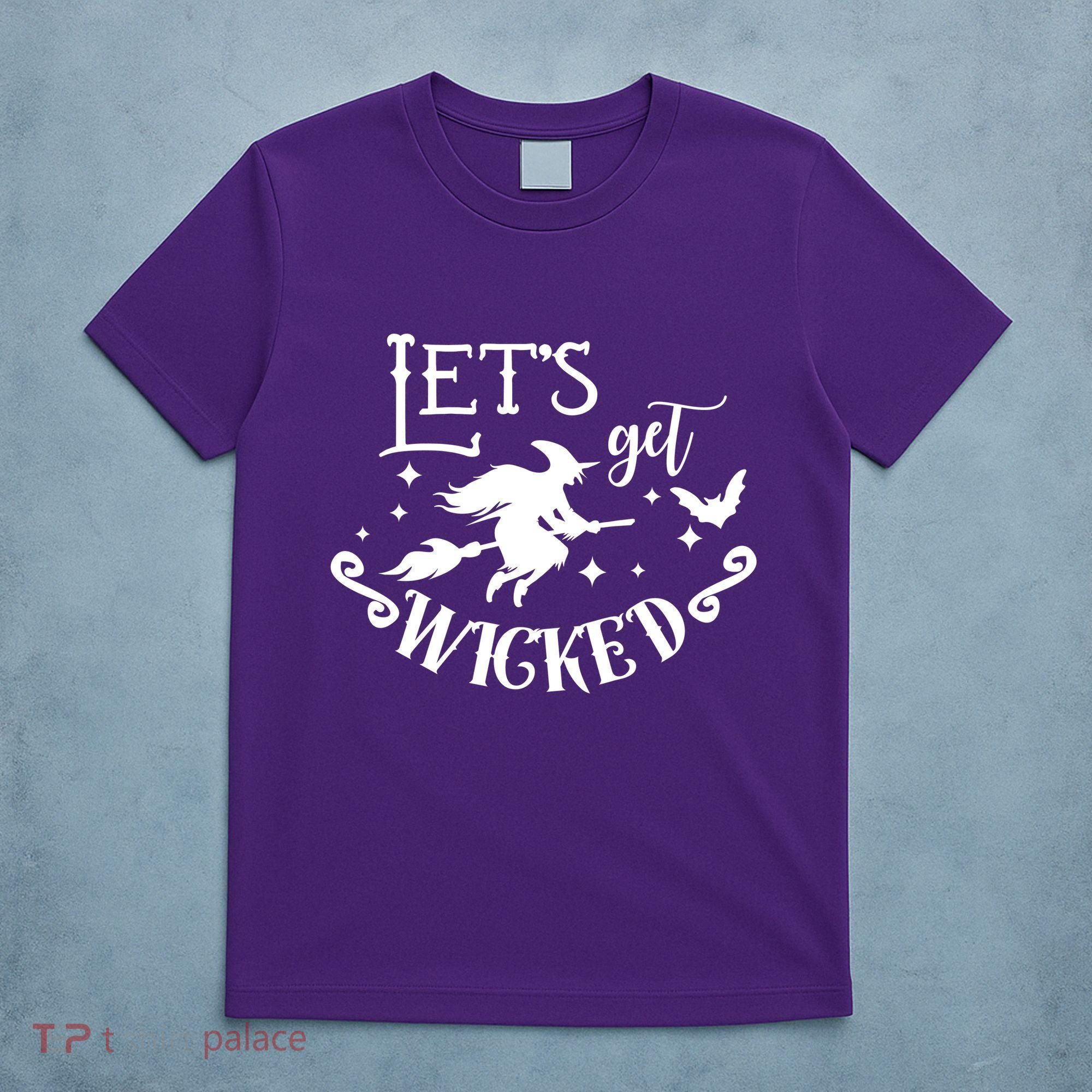 Lets Get Wicked Halloween Witch Funny T-Shirt