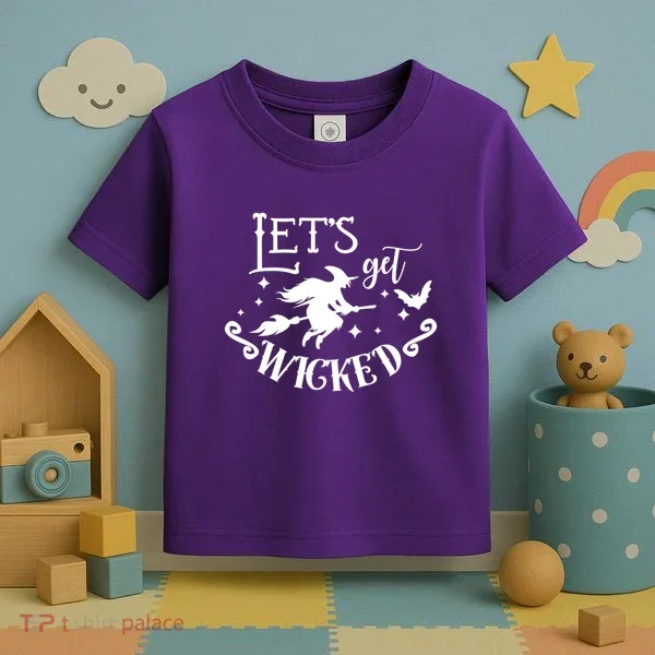Lets Get Wicked Halloween Witch Funny Toddler T-Shirt