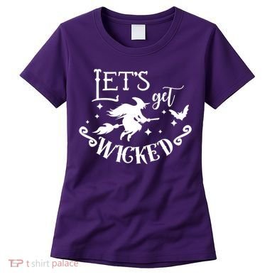 Lets Get Wicked Halloween Witch Funny Women's T-Shirt