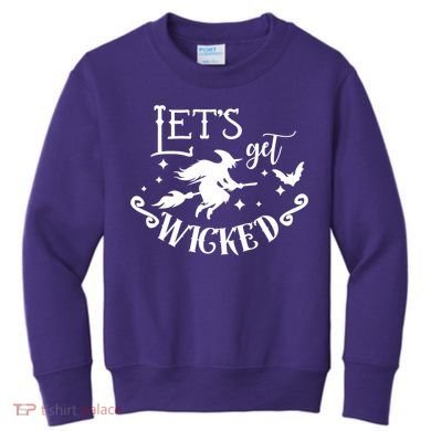 Lets Get Wicked Halloween Witch Funny Kids Sweatshirt