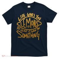Live Gives You Lemon Air At Least It Gave You Something T-Shirt thumb 0