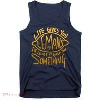 Live Gives You Lemon Air At Least It Gave You Something Tank Top thumb 0