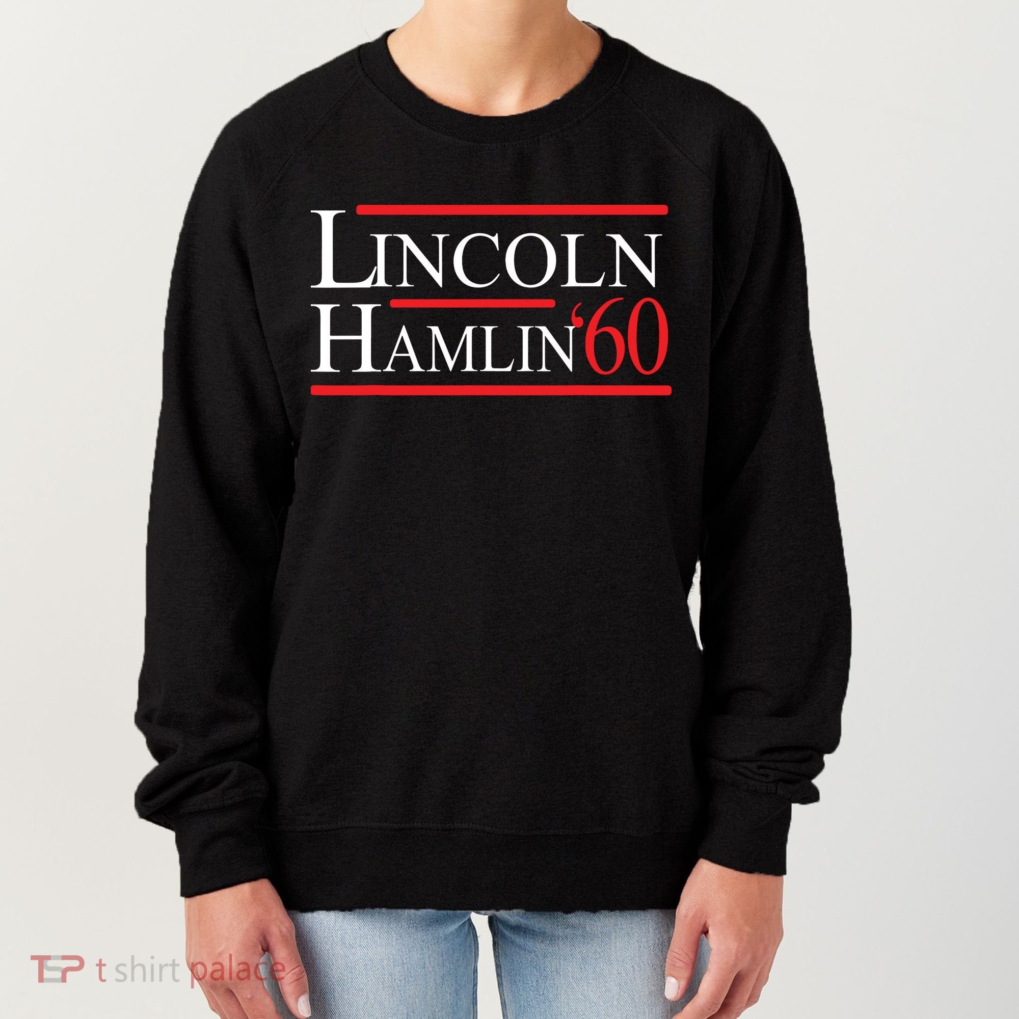 Lincoln Hamlin 60 Campaign Republican Democrat Women's Sweatshirt
