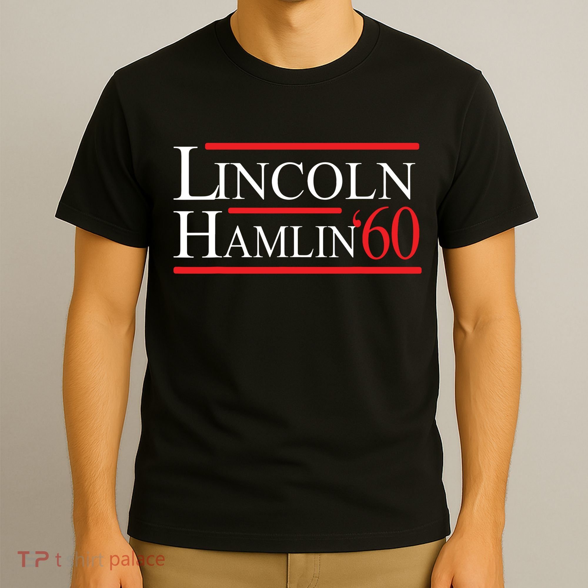 Lincoln Hamlin 60 Campaign Republican Democrat T-Shirt