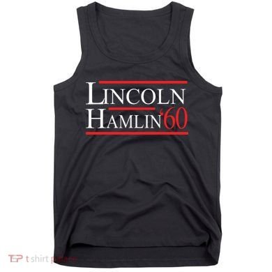 Lincoln Hamlin 60 Campaign Republican Democrat Tank Top
