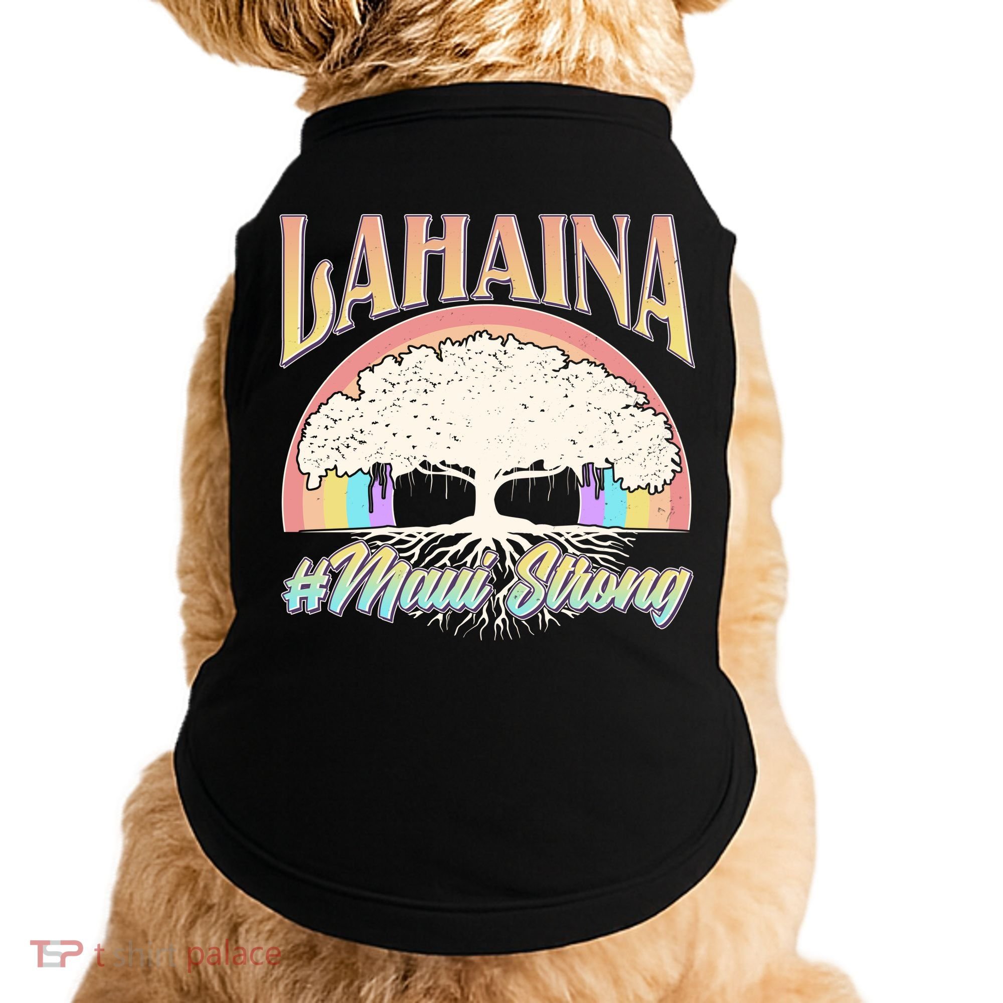 Lahaina Hawaii Banyan Tree #Maui Strong Doggie Tank