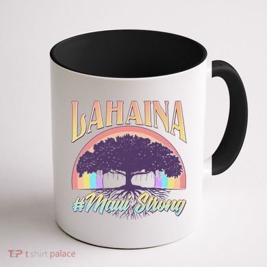 Lahaina Hawaii Banyan Tree #Maui Strong Coffee Mug back