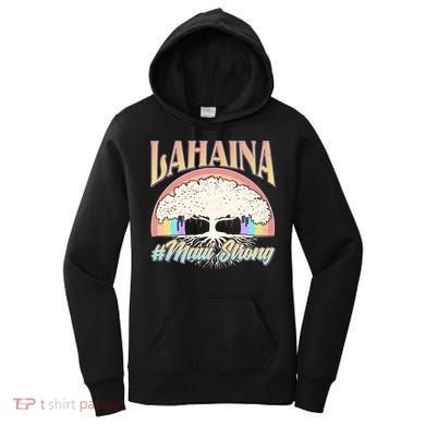 Lahaina Hawaii Banyan Tree #Maui Strong Women's Hoodie