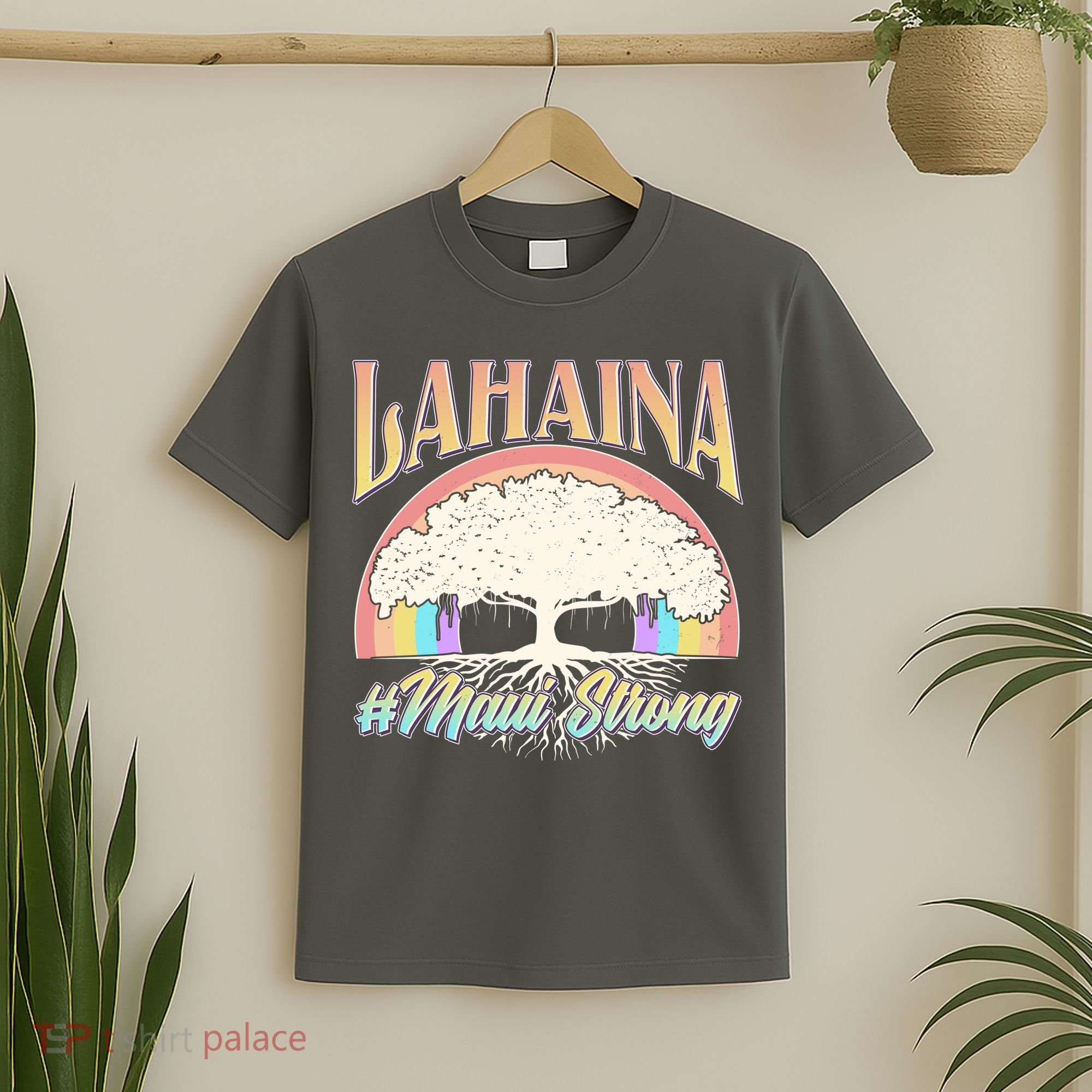 Lahaina Hawaii Banyan Tree #Maui Strong T-Shirt