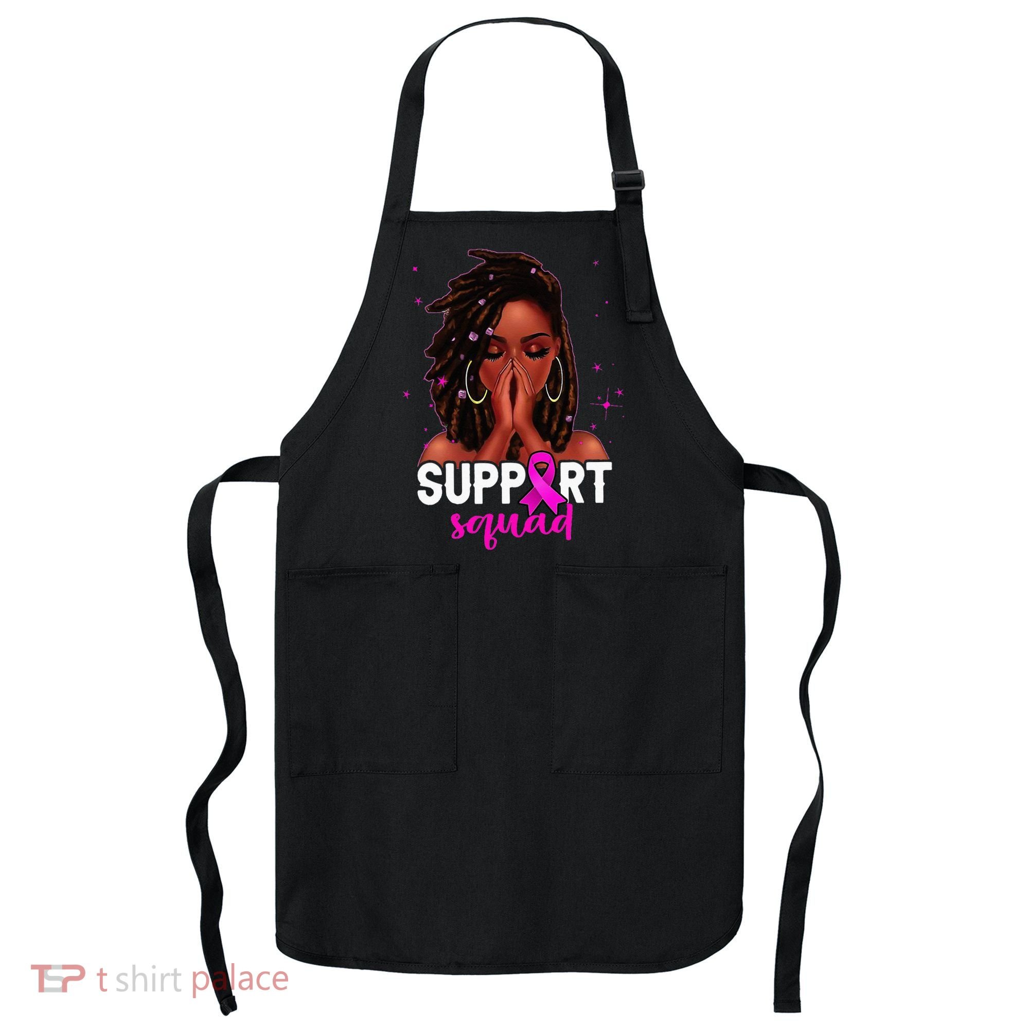 Loc'd Hair Black Woman Support Squad Breast Cancer Awareness Apron