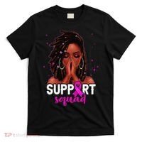 Loc'd Hair Black Woman Support Squad Breast Cancer Awareness T-Shirt thumb 0