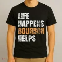 Life Happens Bourbon Helps Funny T-Shirt thumb 3