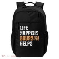 Life Happens Bourbon Helps Funny Backpack thumb 0