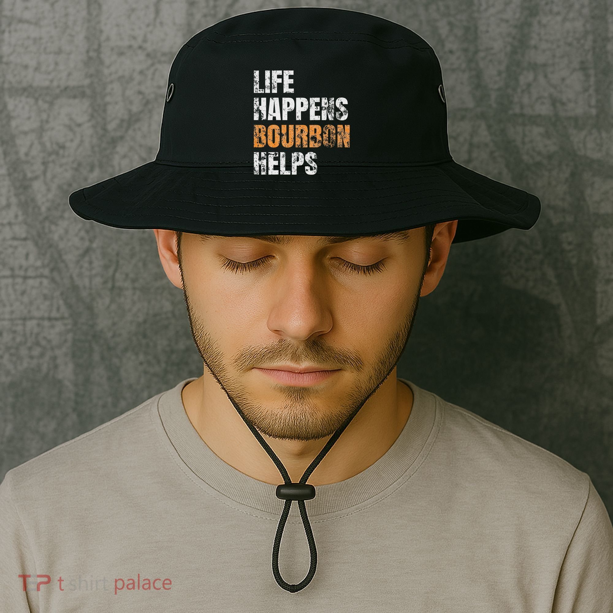 Life Happens Bourbon Helps Funny Bucket Hat