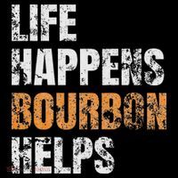 Life Happens Bourbon Helps Funny Women's Hoodie thumb 2