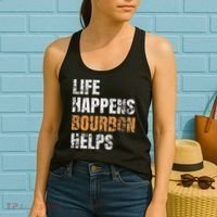 Life Happens Bourbon Helps Funny Women's Tank Top thumb 2