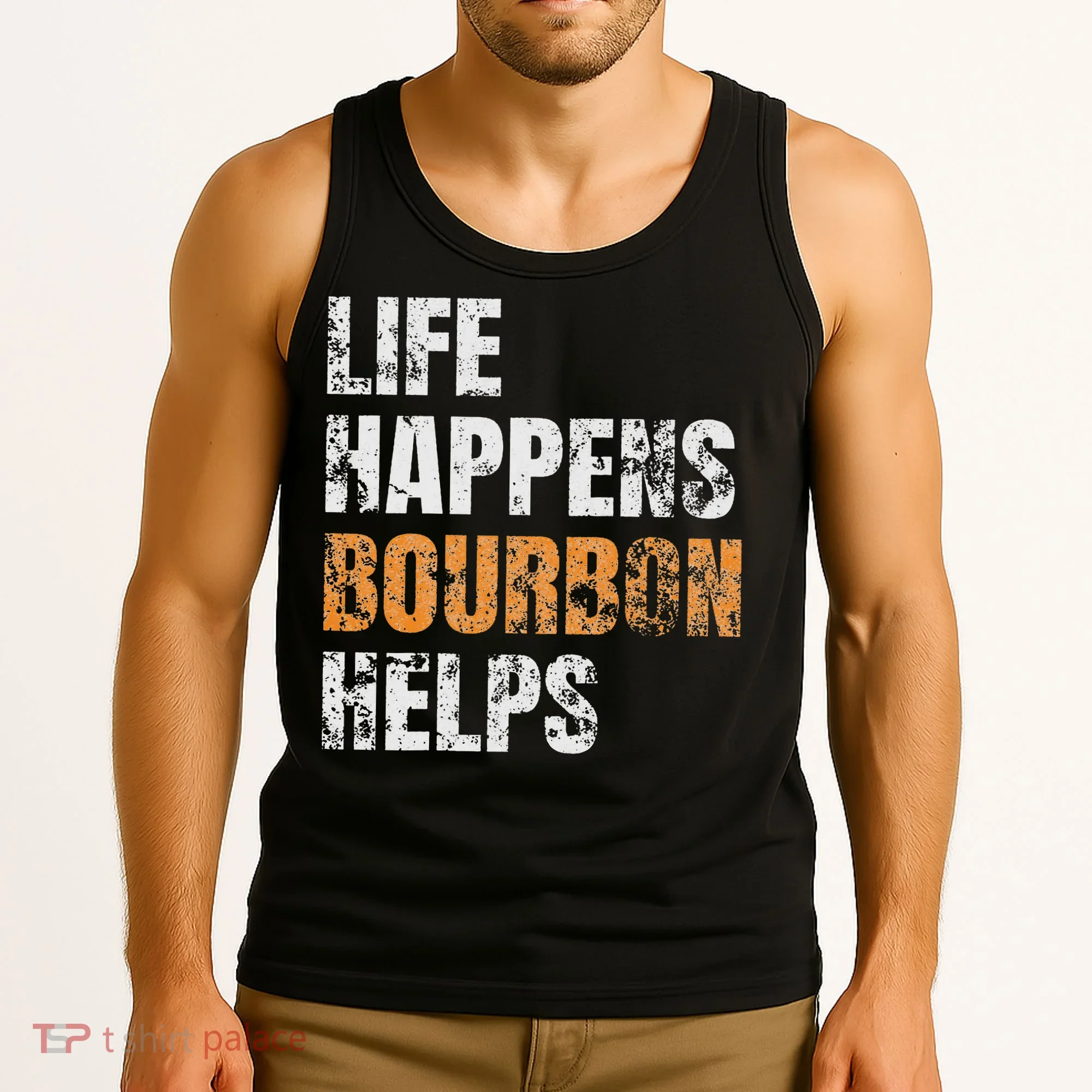 Life Happens Bourbon Helps Funny Tank Top
