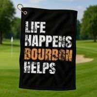 Life Happens Bourbon Helps Funny Golf Towel thumb 1