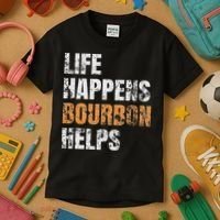 Life Happens Bourbon Helps Funny Kids T-Shirt thumb 3