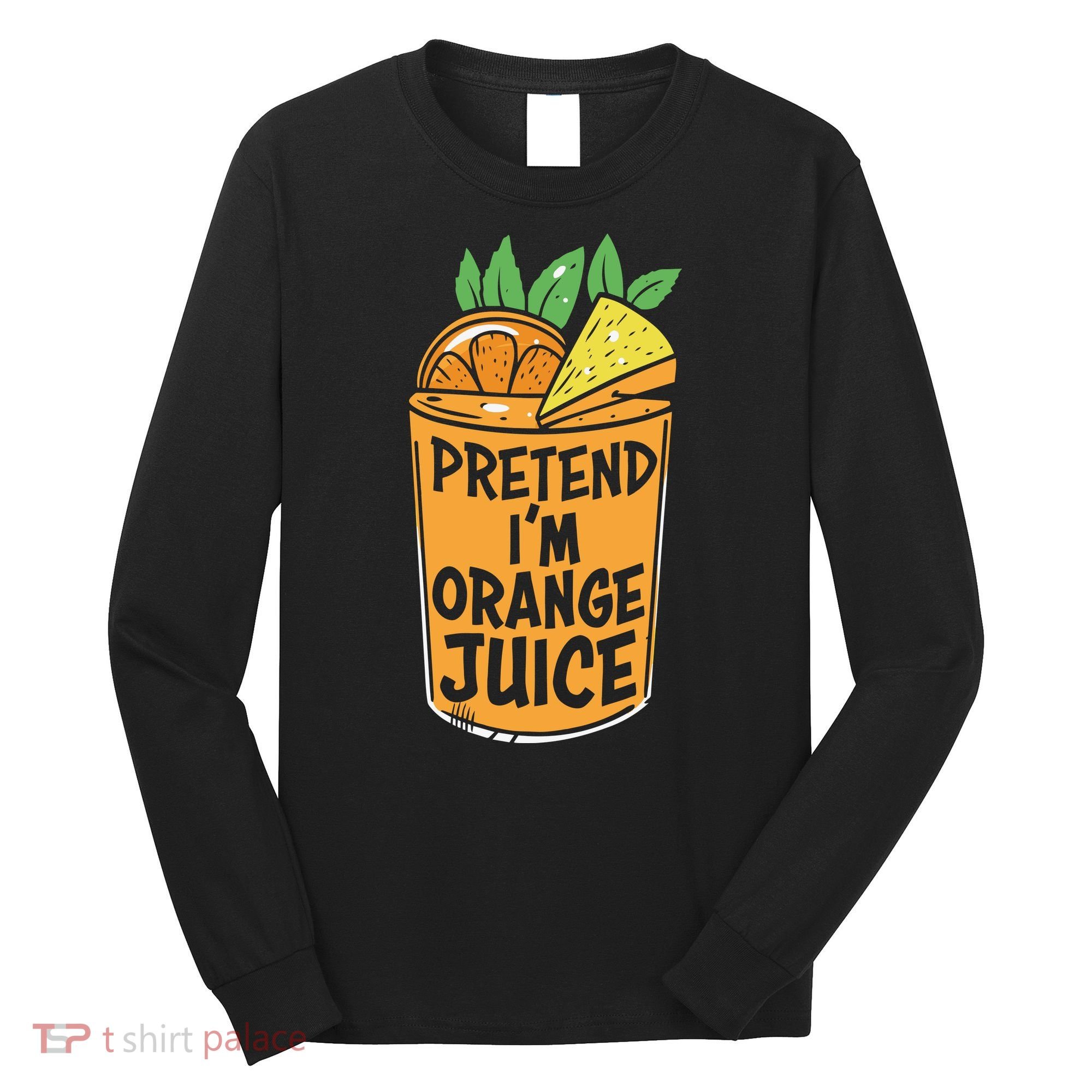 Lazy Halloween Costume Pretend Im Orange Juice, Funny Halloween Shirts Long Sleeve Shirt