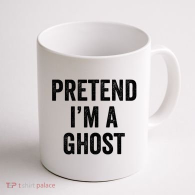 Lazy Halloween Costume Last Minute Gift Pretend I'm A Ghost Coffee Mug back