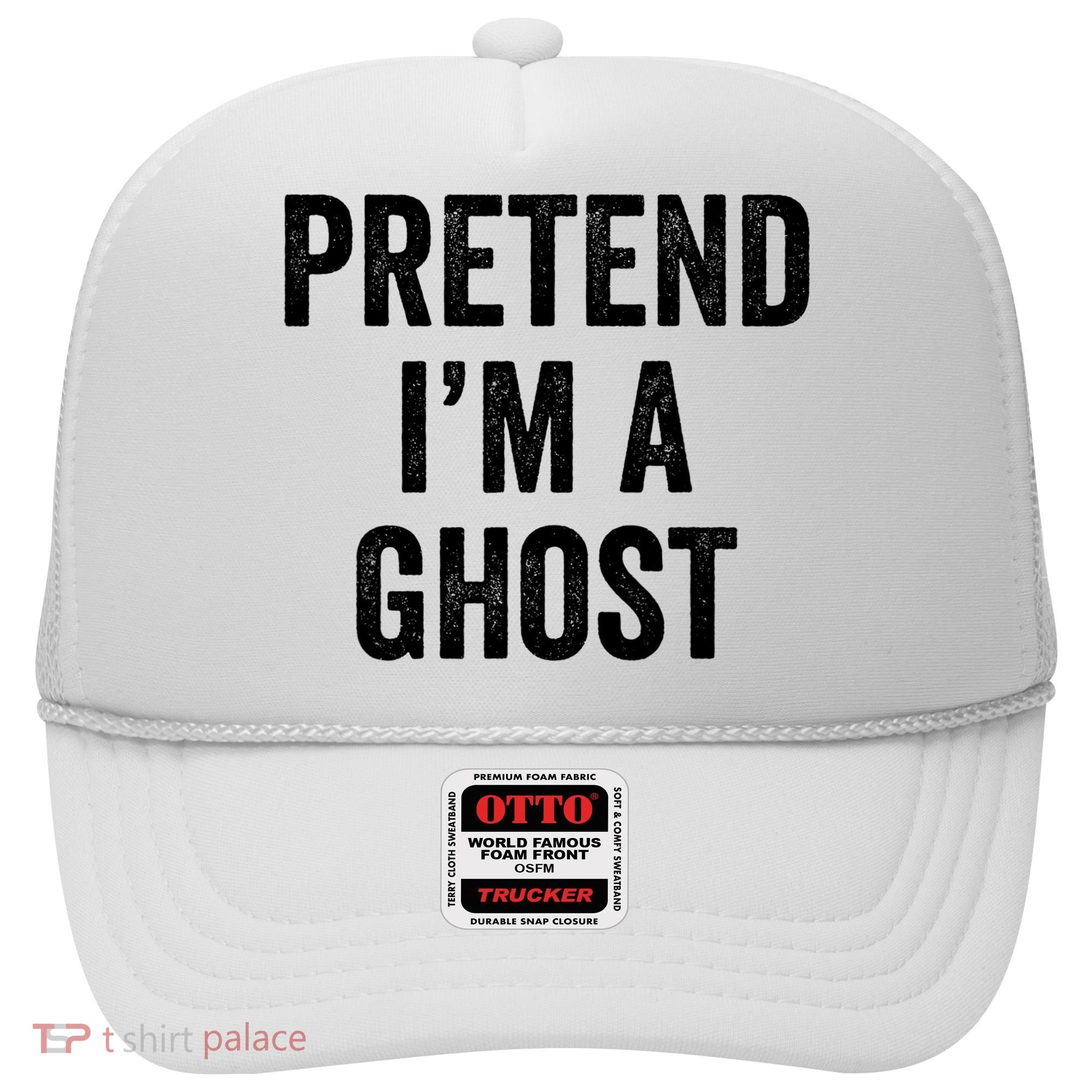 Lazy Halloween Costume Last Minute Gift Pretend I'm A Ghost Hat