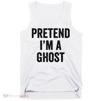 Lazy Halloween Costume Last Minute Gift Pretend I'm A Ghost Tank Top thumb 0