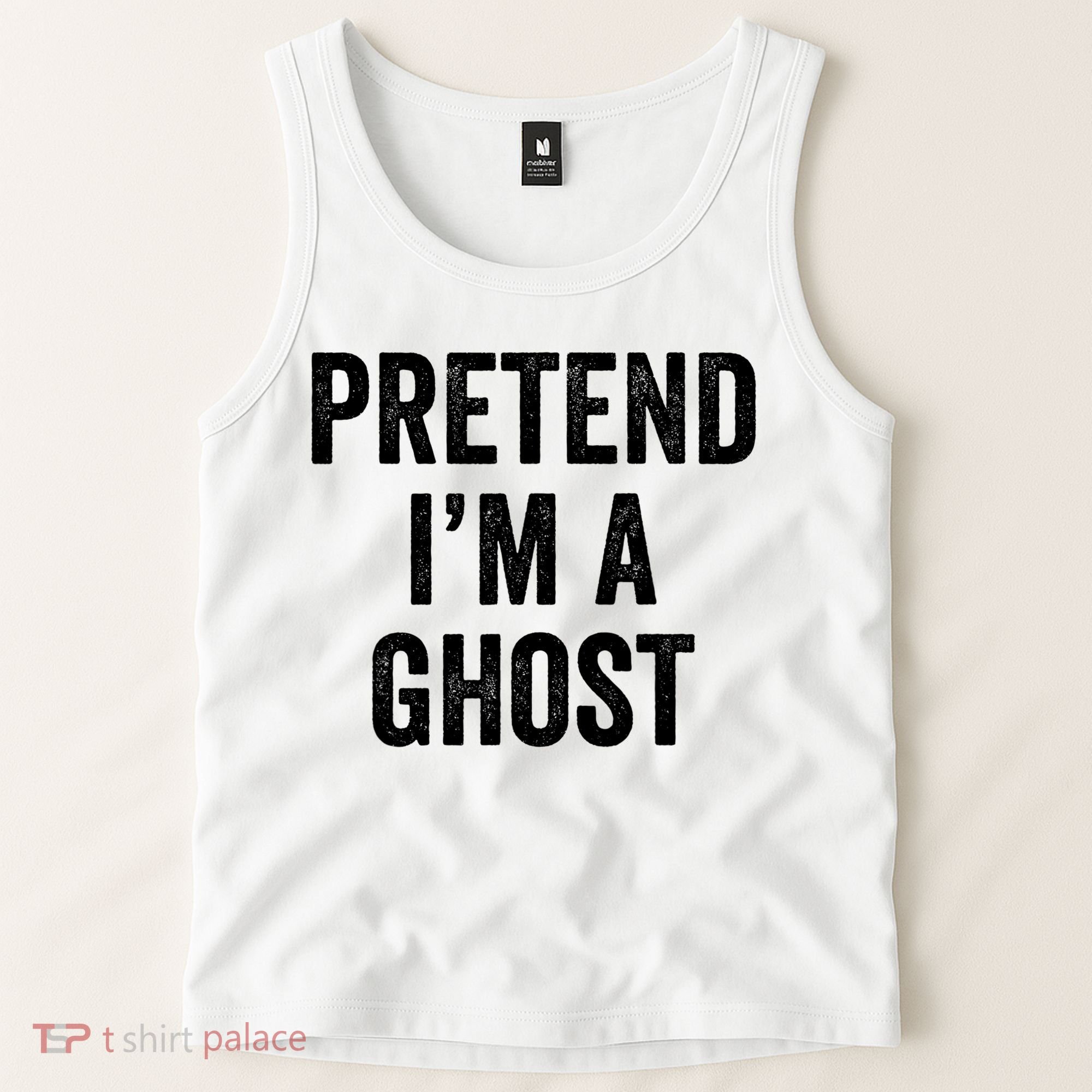 Lazy Halloween Costume Last Minute Gift Pretend I'm A Ghost Tank Top