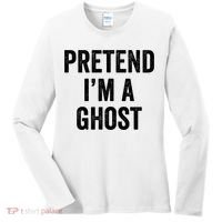 Lazy Halloween Costume Last Minute Gift Pretend I'm A Ghost Women's Long Sleeve Shirt thumb 0