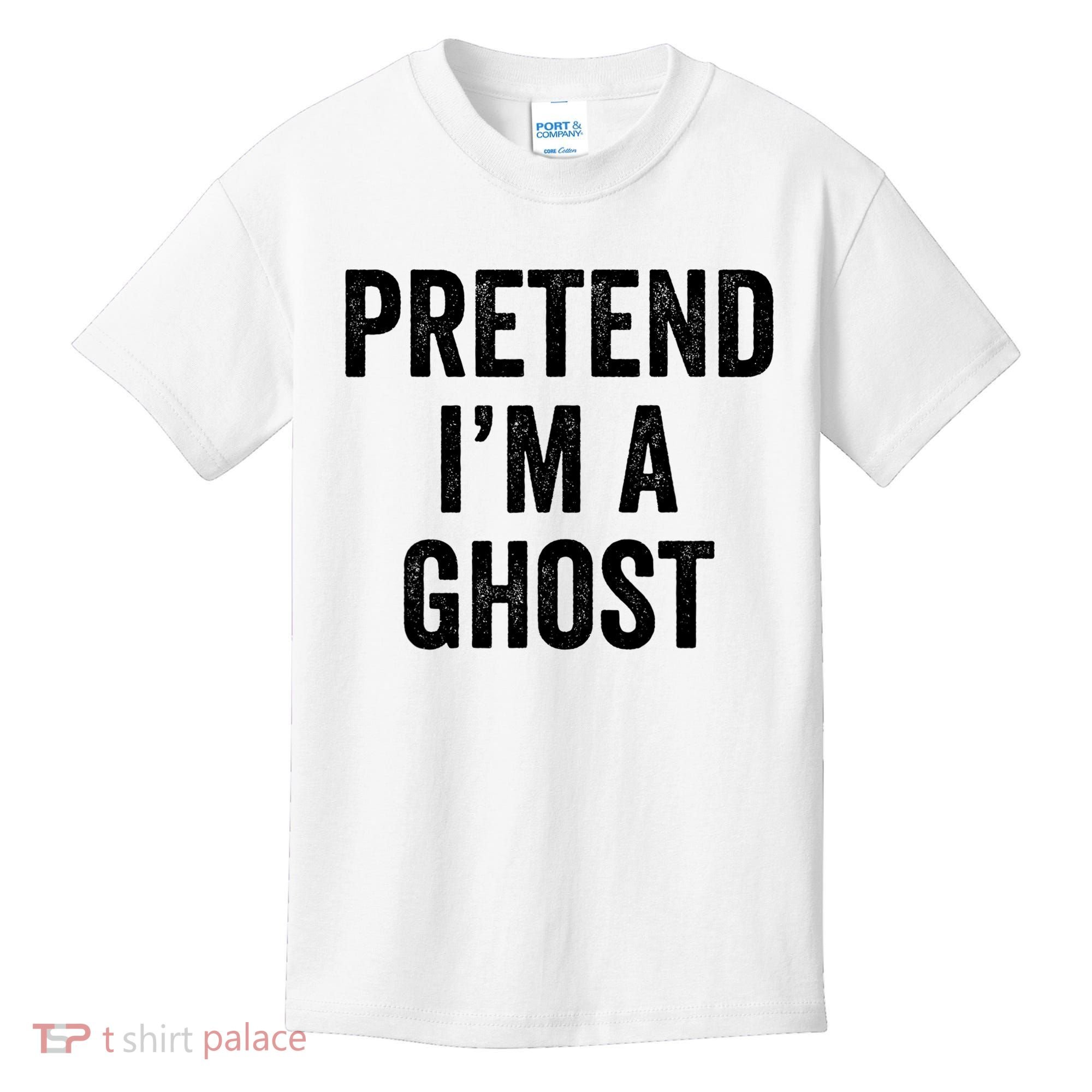 Lazy Halloween Costume Last Minute Gift Pretend I'm A Ghost Kids T-Shirt