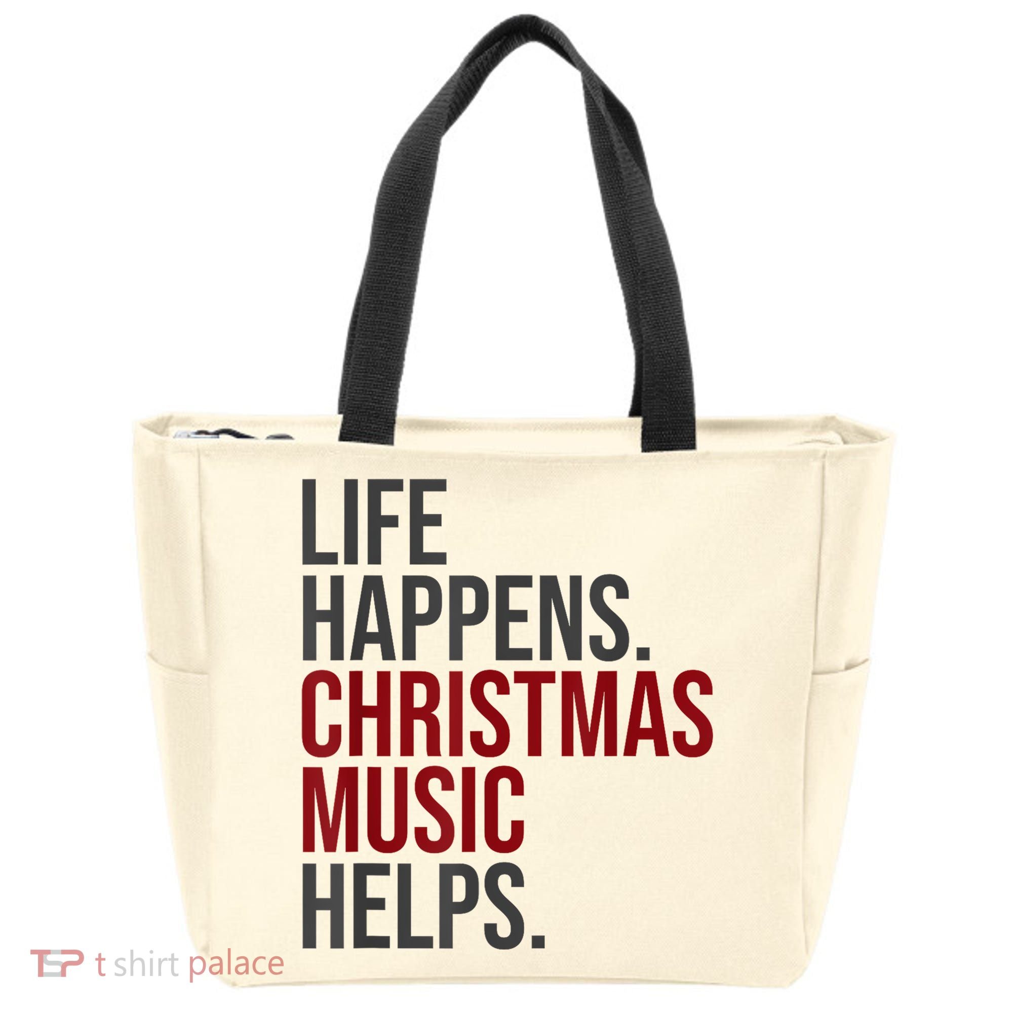 Life Happens Christmas Music Helps Tote Bag