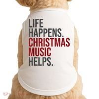 Life Happens Christmas Music Helps Doggie Tank thumb 0