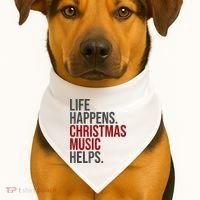Life Happens Christmas Music Helps USA-Made Doggie Bandana thumb 1