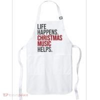 Life Happens Christmas Music Helps Apron thumb 0