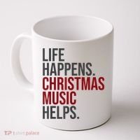 Life Happens Christmas Music Helps Coffee Mug thumb 0