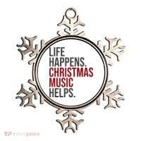 Life Happens Christmas Music Helps Ornament thumb 0