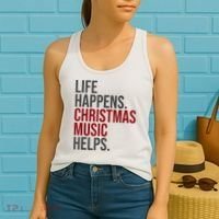 Life Happens Christmas Music Helps Women's Tank Top thumb 2
