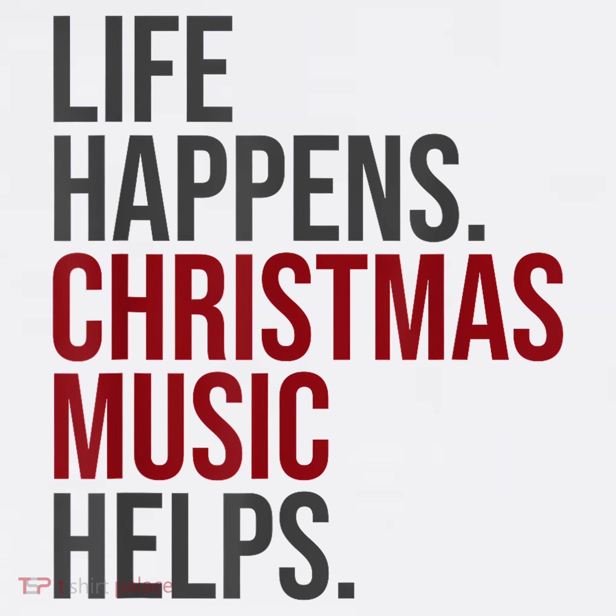 Life Happens Christmas Music Helps Women's Tank Top