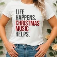 Life Happens Christmas Music Helps Women's T-Shirt thumb 2