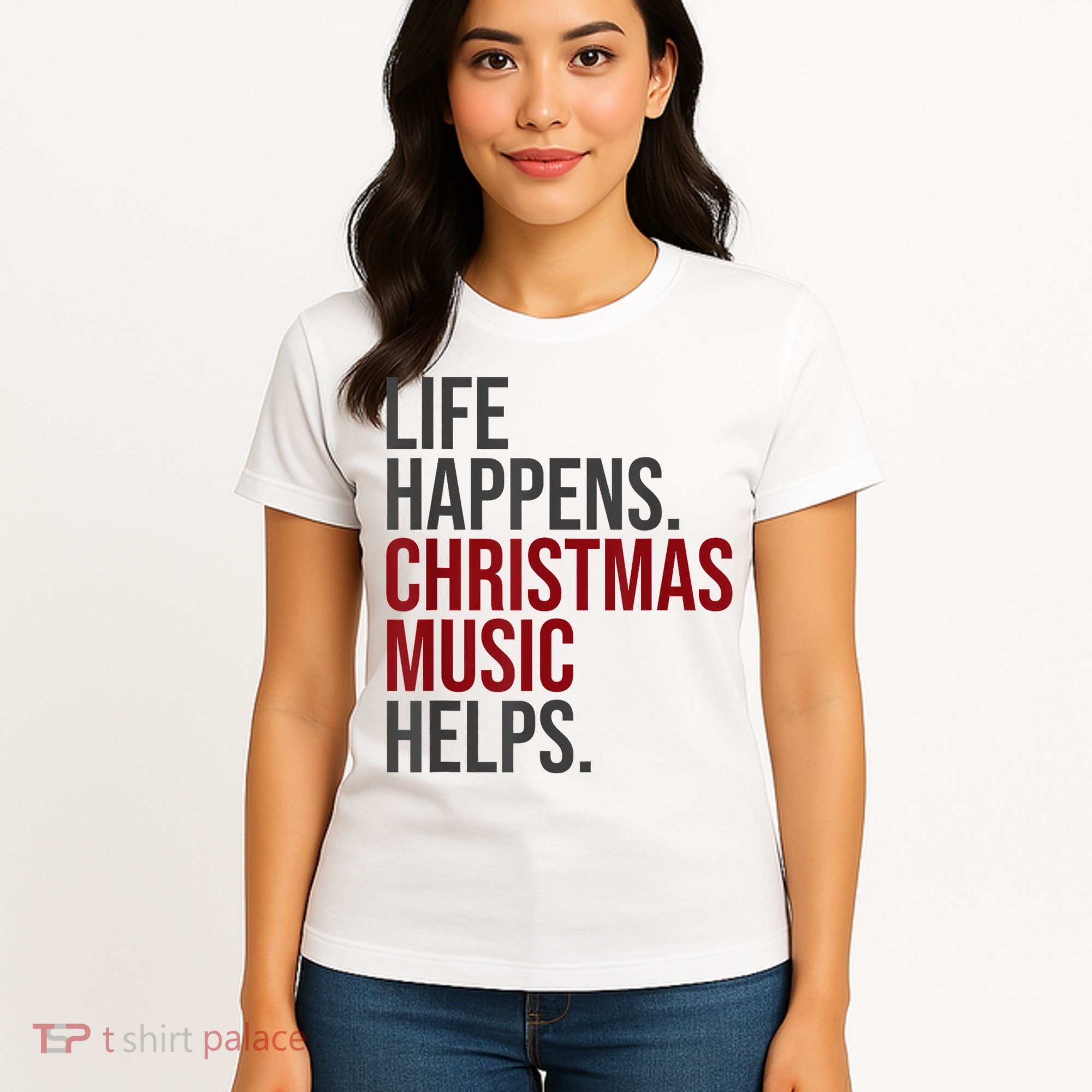 Life Happens Christmas Music Helps Women's T-Shirt