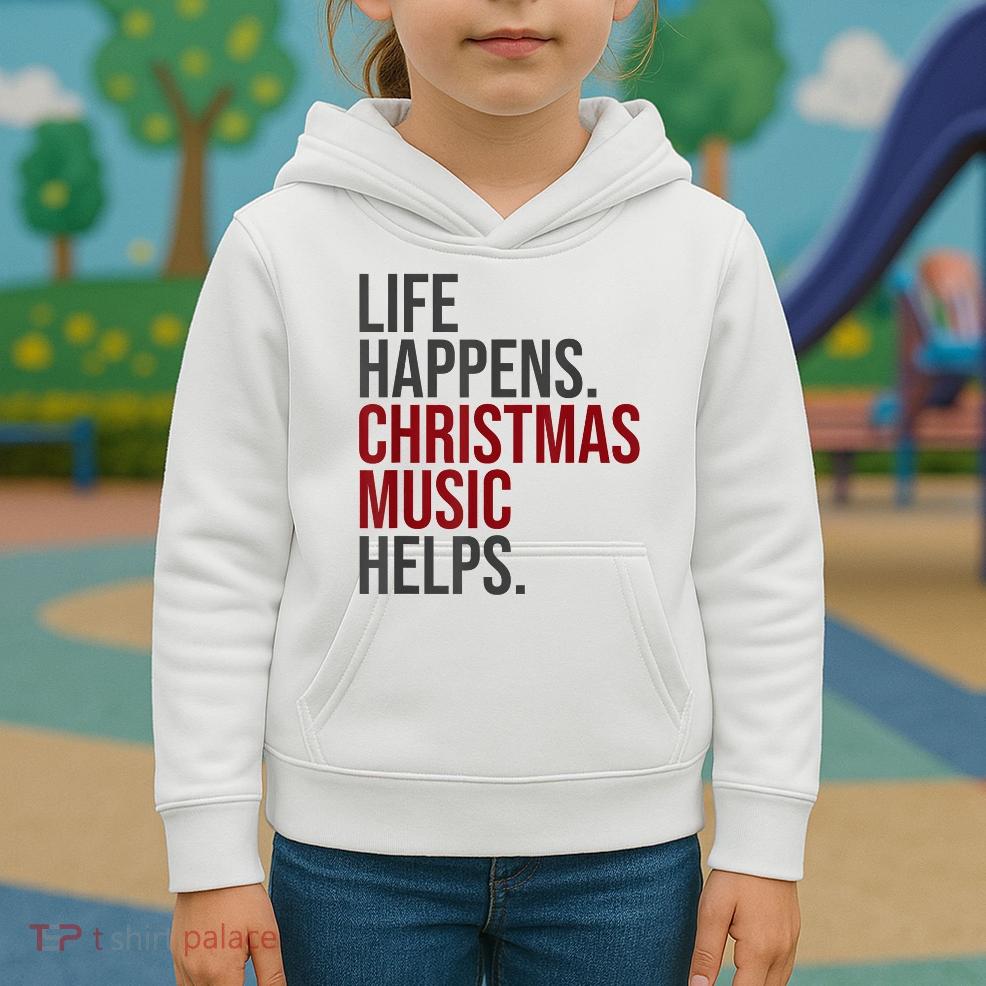 Life Happens Christmas Music Helps Kids Hoodie