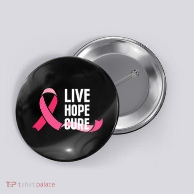 Live Hope Cure Breast Cancer Awareness Ribbon Button