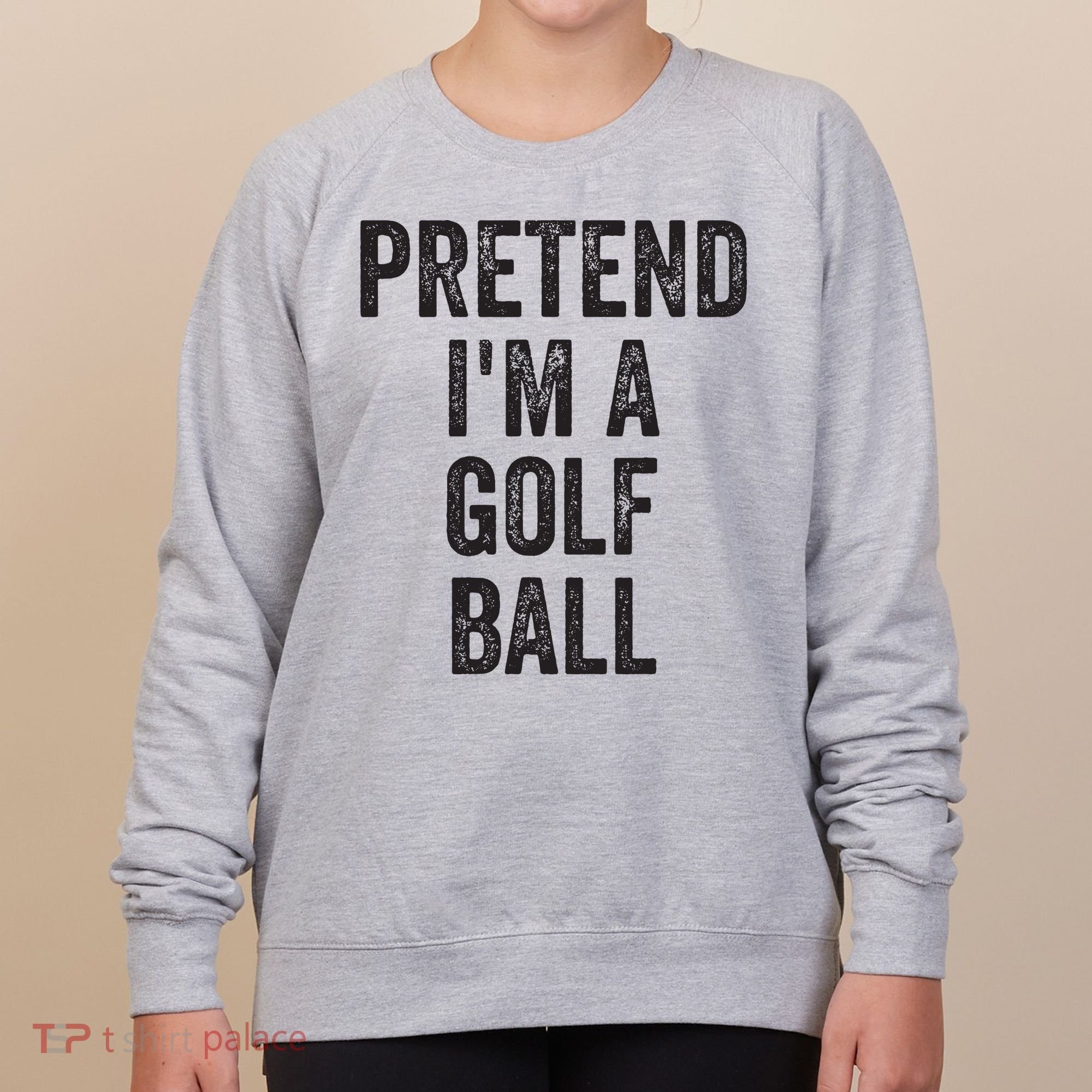 Lazy Halloween Costume Gift Pretend Im A Golf Ball Women's Sweatshirt