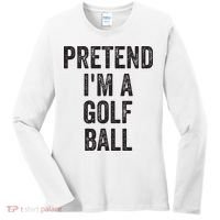 Lazy Halloween Costume Gift Pretend Im A Golf Ball Women's Long Sleeve Shirt thumb 0