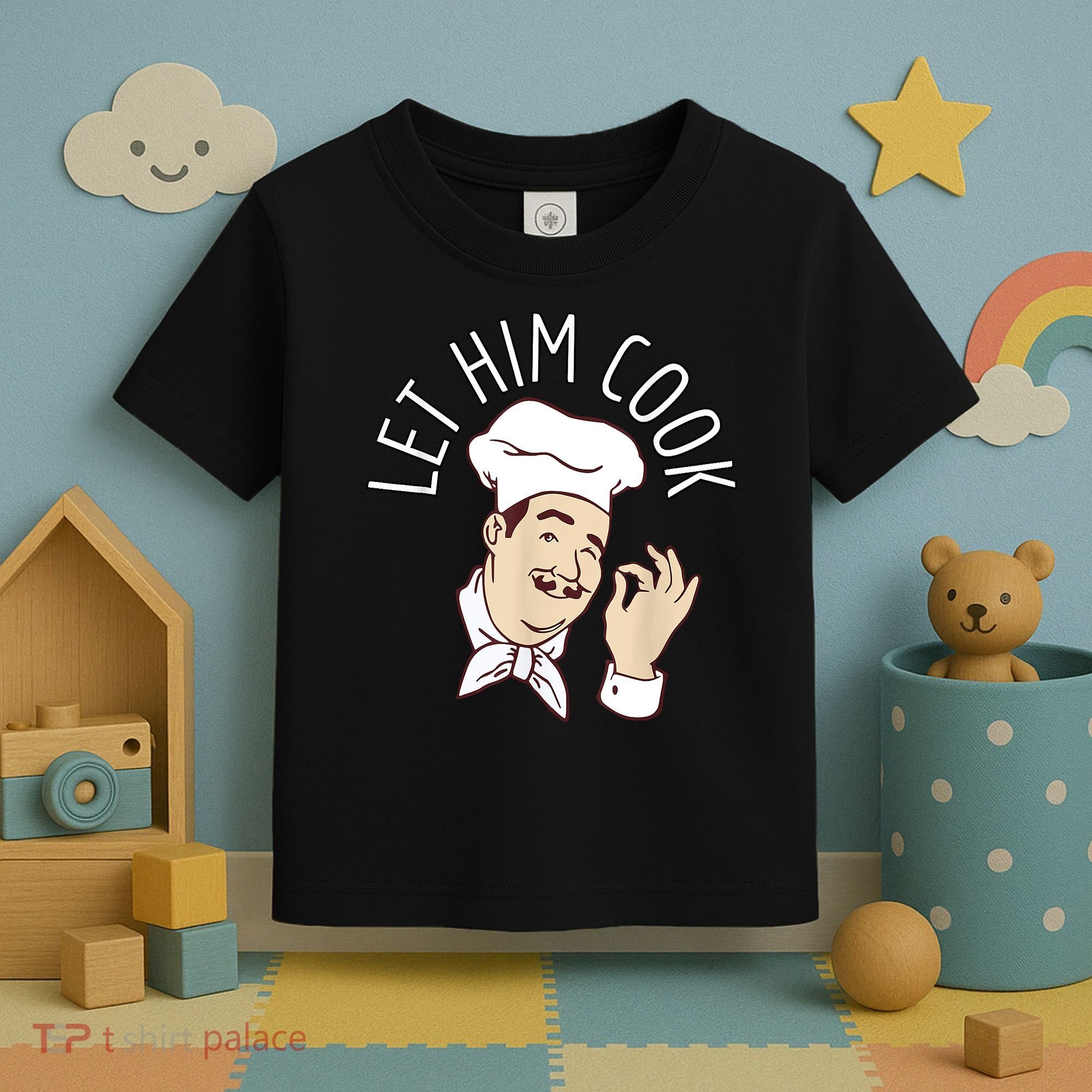 Let Him Cook Meme Toddler T-Shirt
