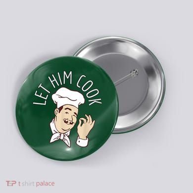 Let Him Cook Meme Button