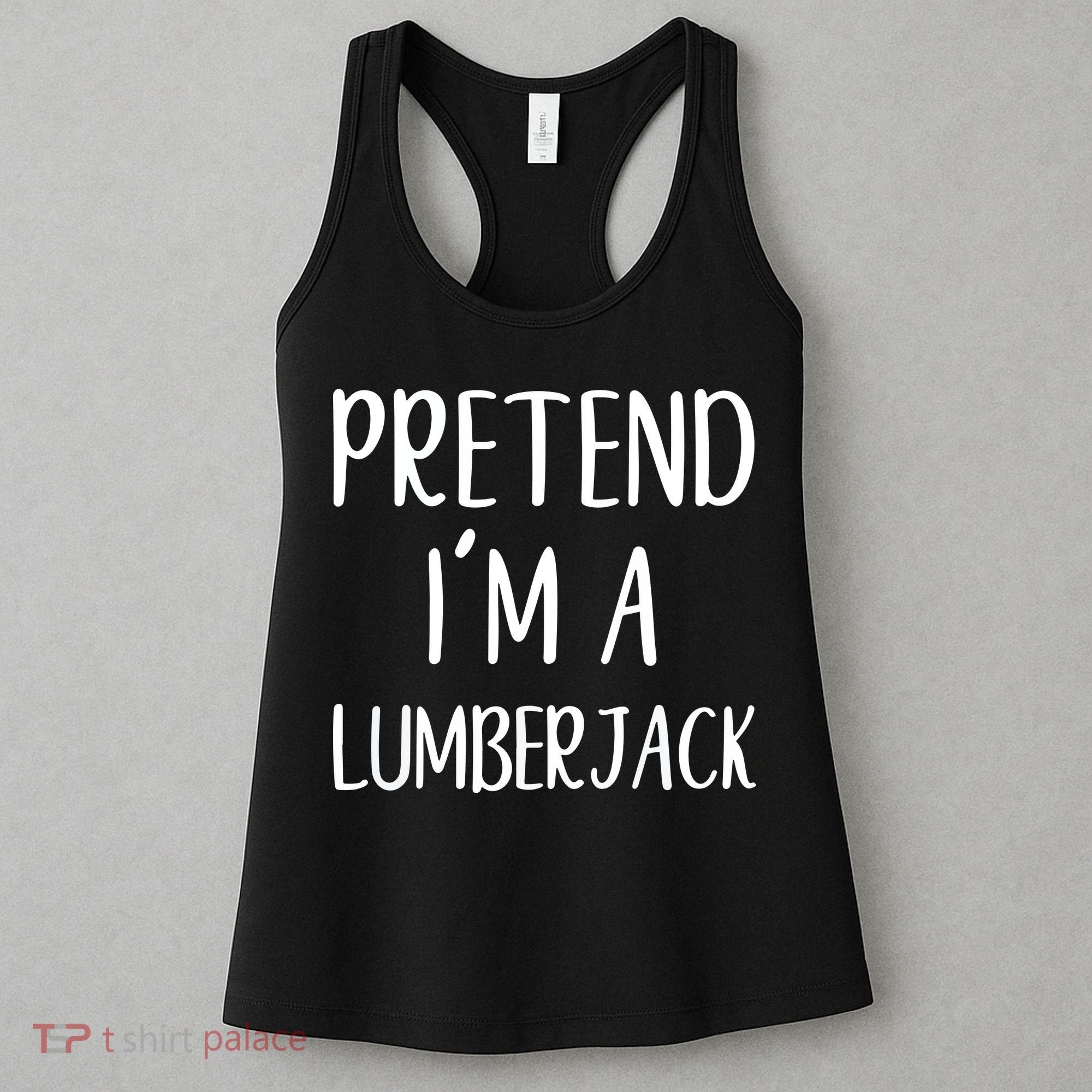 Lazy Halloween Costume Pretend I'm A Lumberjack Women's Tank Top