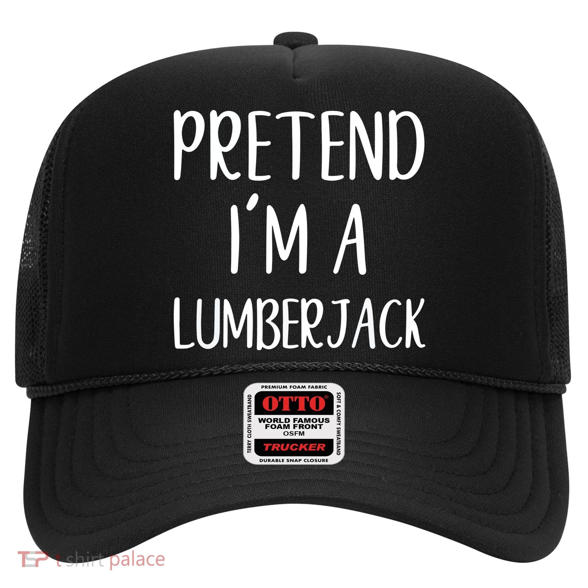 Lazy Halloween Costume Pretend I'm A Lumberjack Hat