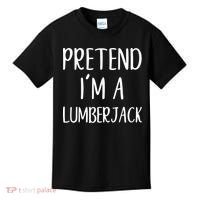 Lazy Halloween Costume Pretend I'm A Lumberjack Kids T-Shirt thumb 0